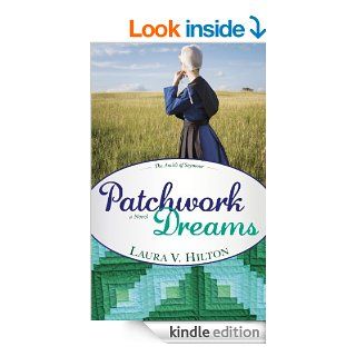 Patchwork Dreams (The Amish of Seymour) eBook Laura Hilton Kindle Store