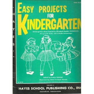 Easy projects for kindergarten Kindergarten ideas Elizabeth Seatter Christensen Books