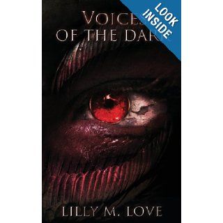 Voices of the Dark (The Demons of Dream Saga, Book 3) Lilly M. Love 9781480248502 Books