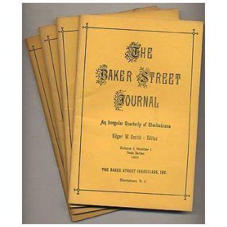 The Baker Street Journal An Irregular Quarterly of Sherlockiana Volume 7, Nos. 1  4 New Series 1957 Edgar W. (Editor) SMITH Books