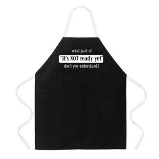 Attitude Aprons by L.A. Imprints Its Not Ready Yet Apron