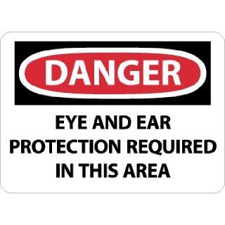 NMC D670RB OSHA Sign, Legend "DANGER   EYE AND EAR PROTECTION REQUIRED IN THIS AREA", 14" Length x 10" Height, Rigid Plastic, Black/Red on White Industrial Warning Signs
