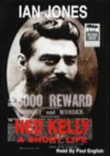 Ned Kelly, a Short Life Ian Jones, Paul English 9781863407946 Books