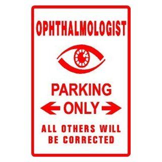 OPHTHALMOLOGIST PARKING sign * eye doctor   Decorative Signs