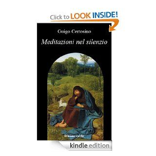 Meditazioni nel silenzio (l'isola) (Italian Edition) eBook Guigo Certosino, P. Saladini Kindle Store
