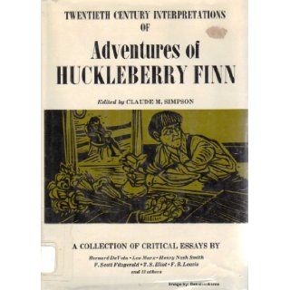 Twentieth Century Interpretation of Adventures of Huckleberry Finn Books