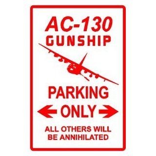 AC 130 GUNSHIP PARKING military pilot sign   Yard Signs