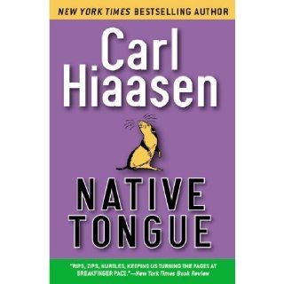 Native Tongue by Hiaasen, Carl published by Grand Central Publishing (2005) Paperback Books