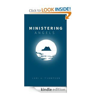 Ministering Angels eBook Lori A. Thompson, Melanie Hoff Kindle Store