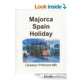 Majorca Spain Holiday (I diari Illustrated di Llewelyn Pritchard MA) (Italian Edition) eBook Llewelyn Pritchard MA Kindle Store
