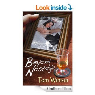 Beyond Nostalgia eBook Tom Winton Kindle Store