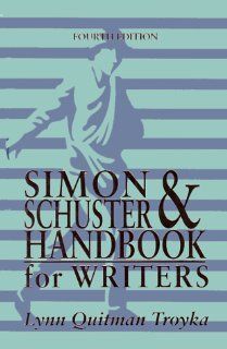 Simon & Schuster Handbook for Writers (9780132042154) Lynn Quitman Troyka Books