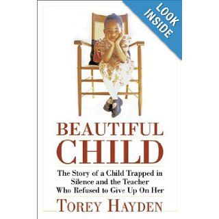 Beautiful Child Torey Hayden 9780380813391 Books