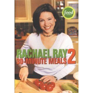 Rachael Ray 30 Minute Meals 2 Rachael Ray 9781891105104 Books