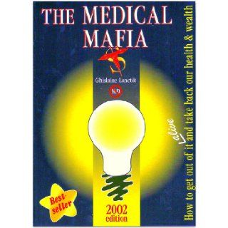 Medical Mafia Lanctot Ghislaine Staff 9782980746529 Books