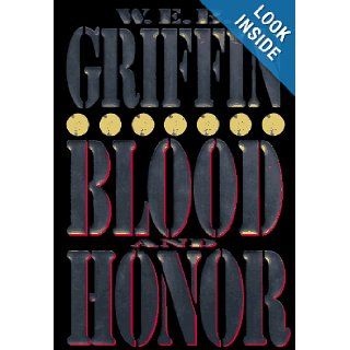 Blood and Honor (Honor Bound) W.E.B. Griffin 9780399141904 Books