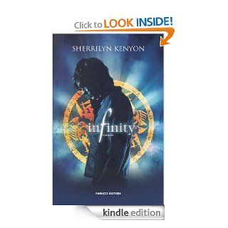 Infinity (Fanucci Narrativa) (Italian Edition) eBook Sherrilyn Kenyon, Graziana Cazzolla Kindle Store