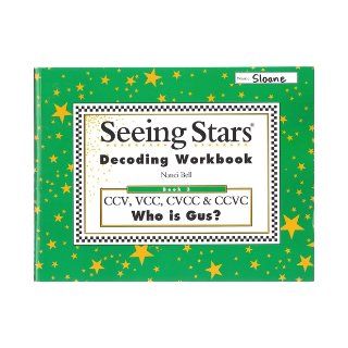 Seeing Stars Decoding Workbook Book 3 Nanci Bell 9780945856160 Books