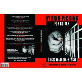 Hybrid Picking for Guitar (Book & CD) Gustavo Assis Brasil 9780977439805 Books