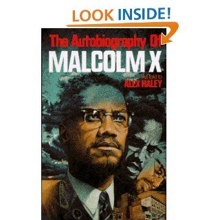 The Autobiography of Malcolm X (As told to Alex Haley) Malcolm X, M. S. Handler, Ossie Davis, Attallah Shabazz, Alex Haley 9780345379757 Books