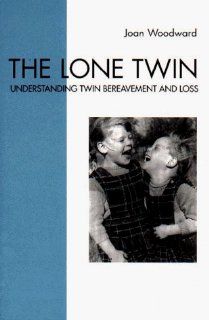 The Lone Twin Understanding Twin Bereavement and Loss 9781853433740 Social Science Books @