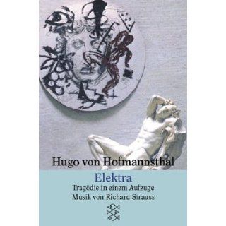 Elektra. Tragdie in einem Aufzuge. (German Edition) Hugo von Hofmannsthal, Richard Strauss 9783596123667 Books