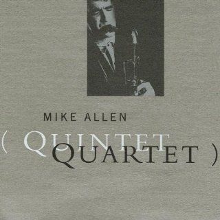 Mike Allen   Quintet/Quartet Music
