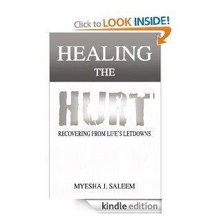 Healing the Hurt eBook Myesha  J. Saleem Kindle Store