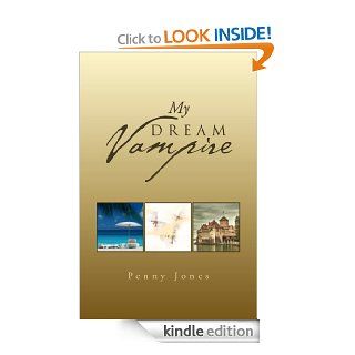 My Dream Vampire eBook Penny  Jones Kindle Store