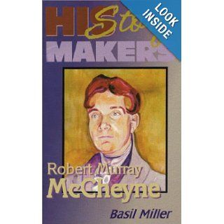 Robert Murray McCheyne Basil Miller 9781931393072 Books