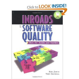 Inroads to Software Quality "How to" Guide and Toolkit Alka Jarvis, Vern Crandall 9780132384032 Books