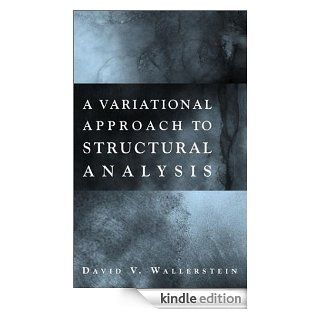 A Variational Approach to Structural Analysis eBook David V. Wallerstein Kindle Store