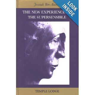 The New Experience of the Supersensible Jesaiah Ben Aharon 9780904693676 Books