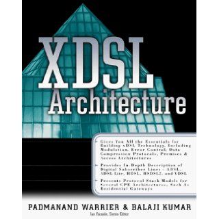 X DSL Architecture Balaji Kumar, Padmanand Warrier 9780071350068 Books