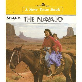 The Navajo (New True Books American Indians) Alice Osinski 9780516412368 Books