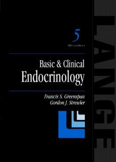 Basic & Clinical Endocrinology (Lange Medical Books) (9780838505885) Francis S., MD Greenspan, Gordon J., MD Strewler Books