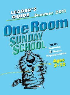 One Room Sunday School Leader's Guide Summer 2011 9781426704215 Books