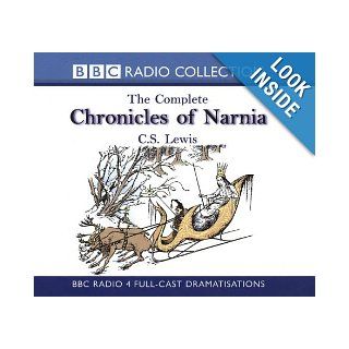 The Complete Chronicles of Narnia (BBC Radio Collection Chronicles of Narnia) 9780563477358 Books