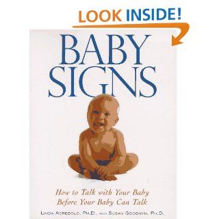 Baby Signs Linda Acredolo, Susan Goodwyn 0038332181753 Books