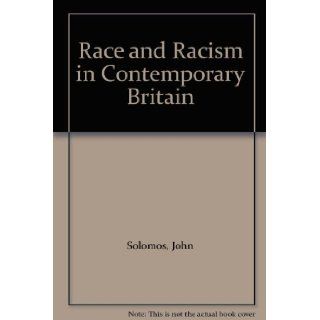 Race and Racism in Contemporary Britain John Solomos 9780333421420 Books