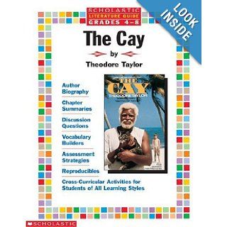 Scholastic Literature Guide (Grades 4 8)  The Cay (9780590366434) Linda Ward Beech Books