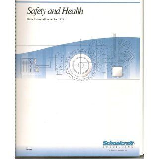 Safety and Health Basic Foundation Series 719 Gus Bolender, Will Brocker, Jay F. Hooper, Paul J. Lauricella 9780840083500 Books