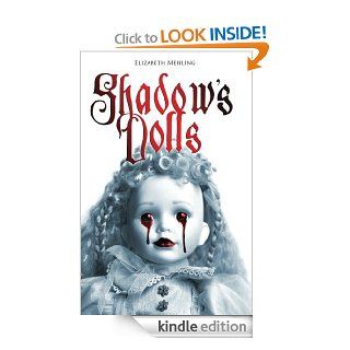 Shadow's Dolls eBook Elizabeth Mehling Kindle Store