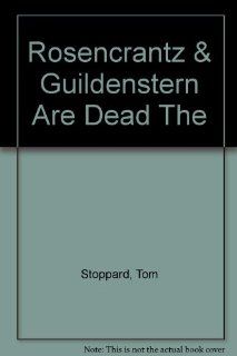 Rosencrantz and Guildenstern Are Dead The Film Tom Stoppard Books