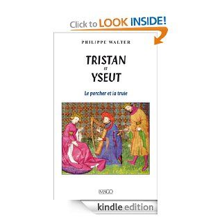 Tristan et Yseut (French Edition) eBook Walter Philippe Kindle Store