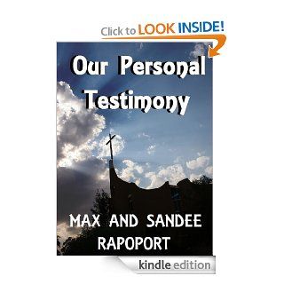 Our Personal Testimony eBook Sandee  Rapoport, Max Rapoport Kindle Store