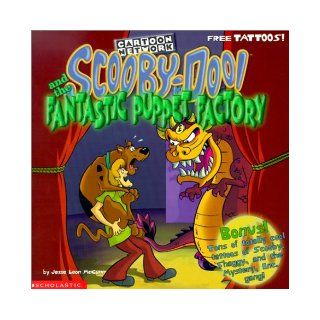 Scooby Doo and the Fantastic Puppet Factory with Tattoos (Scooby Doo 8 X 8) Jesse Leon McCann 9780613268523 Books