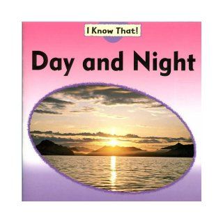 Day and Night (I Know That) Claire Llewellyn 9780749663681 Books
