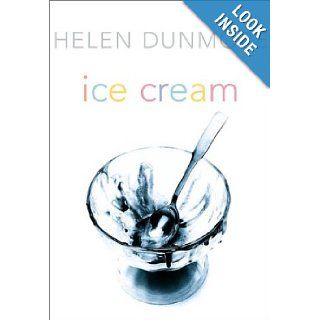 Ice Cream Helen Dunmore 9780802117335 Books