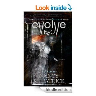 Evolve Two Vampire Stories of the Future Undead eBook Nancy Kilpatrick Kindle Store